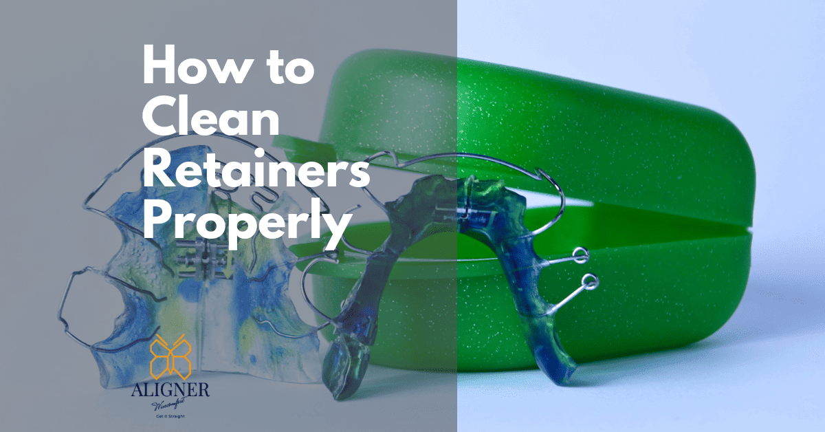 How to Clean Retainers Comprehensive Guideline [2023]